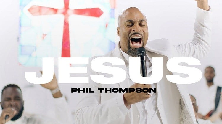 Jesus - Phil Thompson