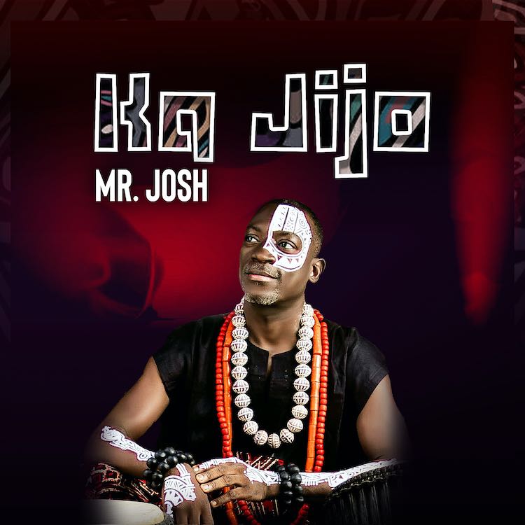 Ka Jijo - Mr Josh