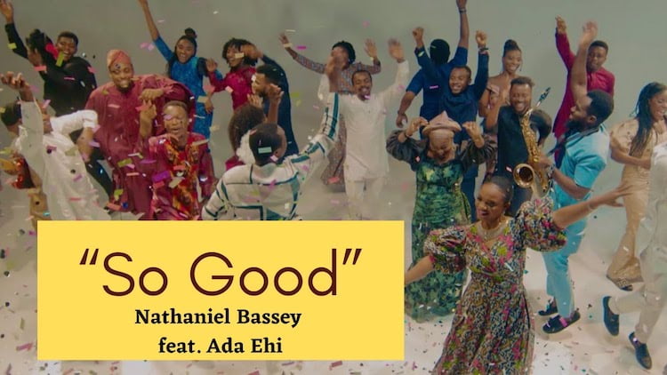 So Good - Nathaniel Bassey ft. Ada Ehi