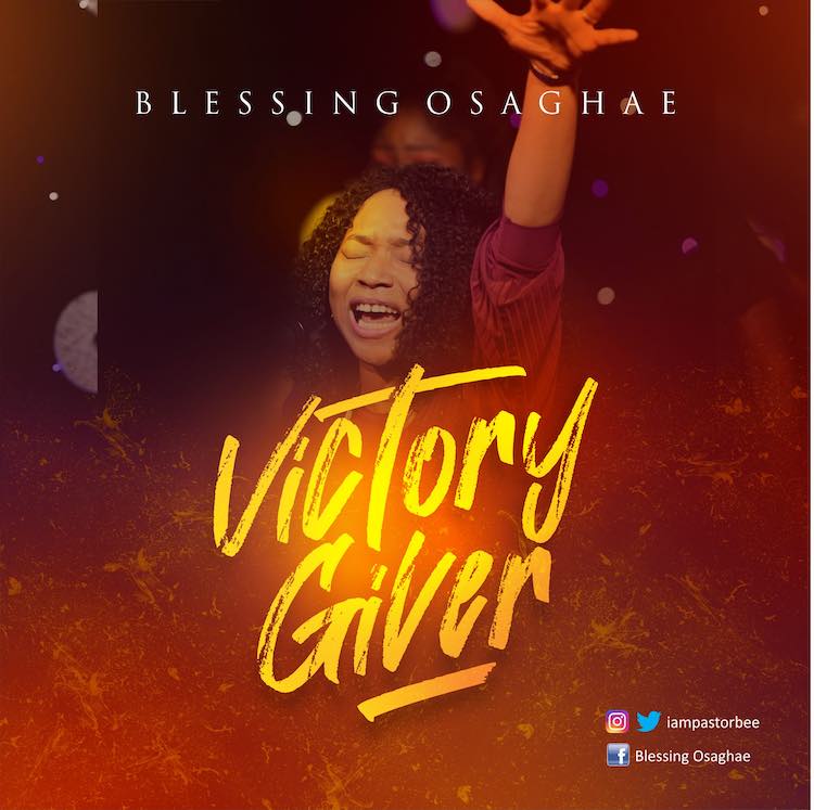 Victory Giver - Blessing Osaghae