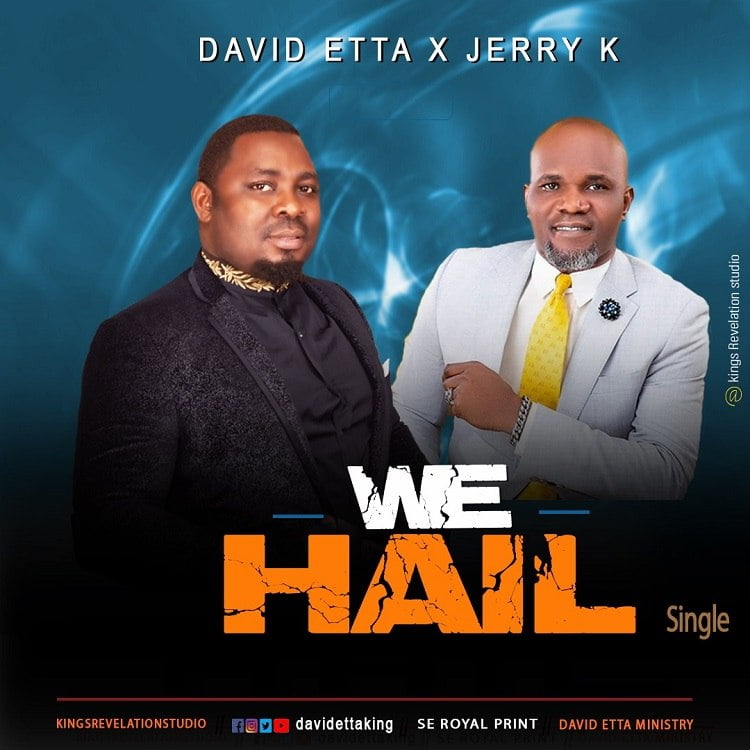 We Hail - David Etta ft. Jerry K