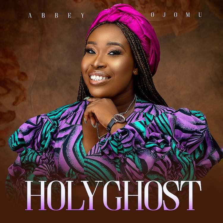 Holy Ghost - Abbey Ojomu
