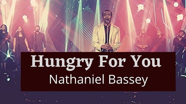 Hungry For You - Nathaniel Bassey