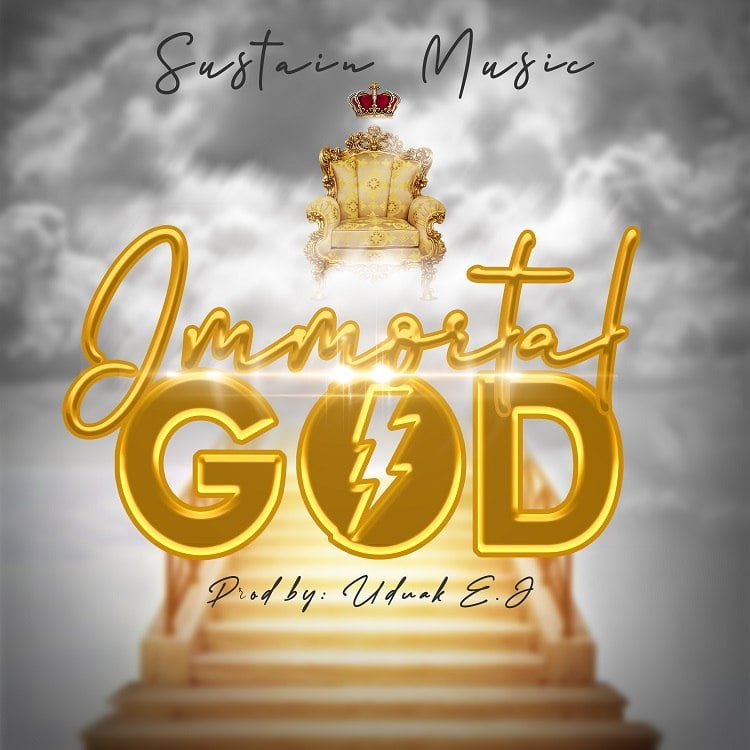 Immortal God - Sustain Music