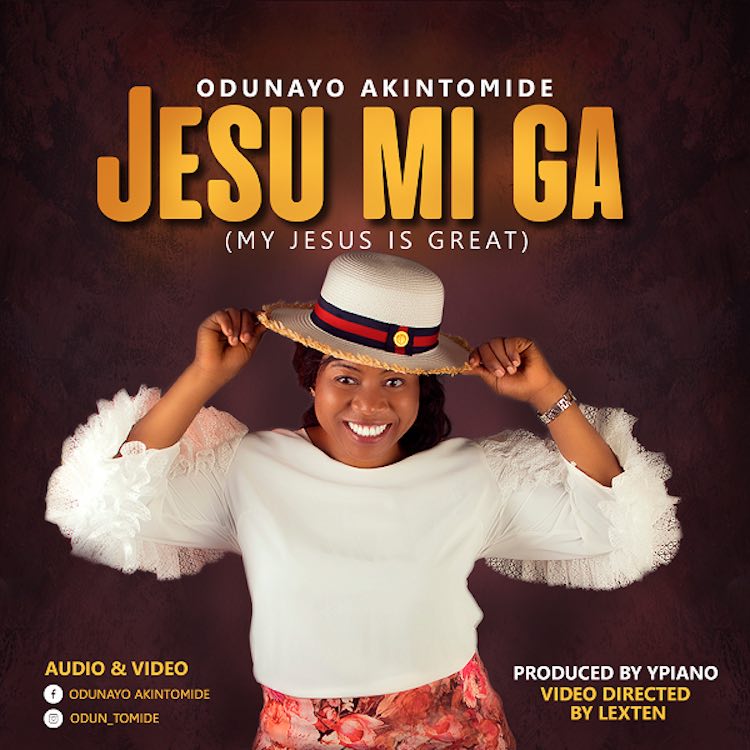 Jesu Mi Ga - Odunayo Akintomide