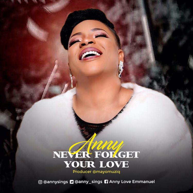 Never Forget Your Love - Anny
