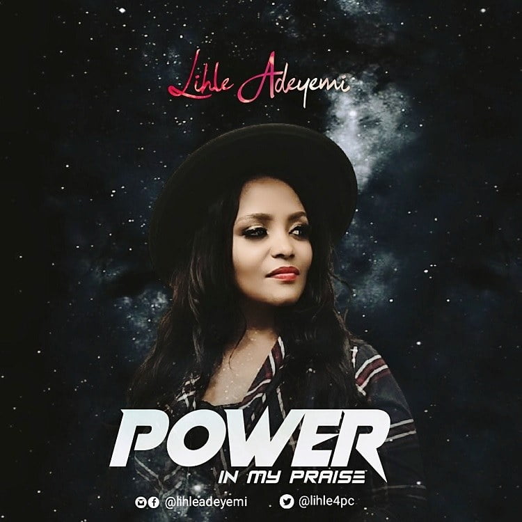 Power in my Praise - Lihle Adeyemi