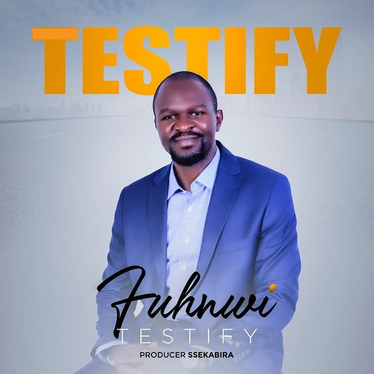 Testify - Fuhnwi