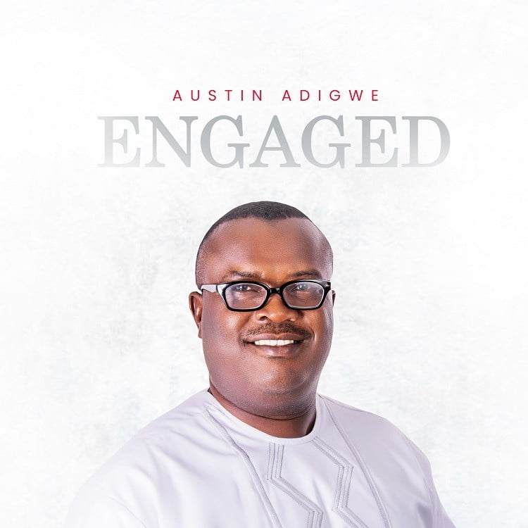 Engaged - Austin Adigwe