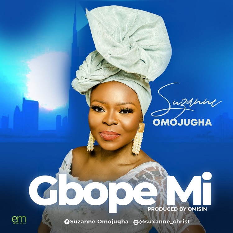 Gbope Mi - Suzanne Omojugha