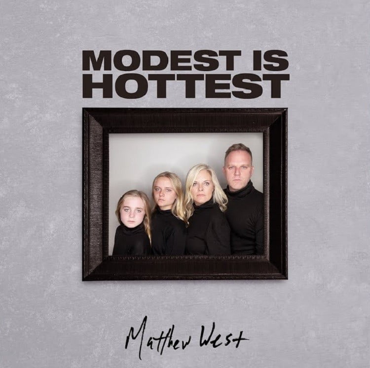 Modest is Hottest - Matthew West