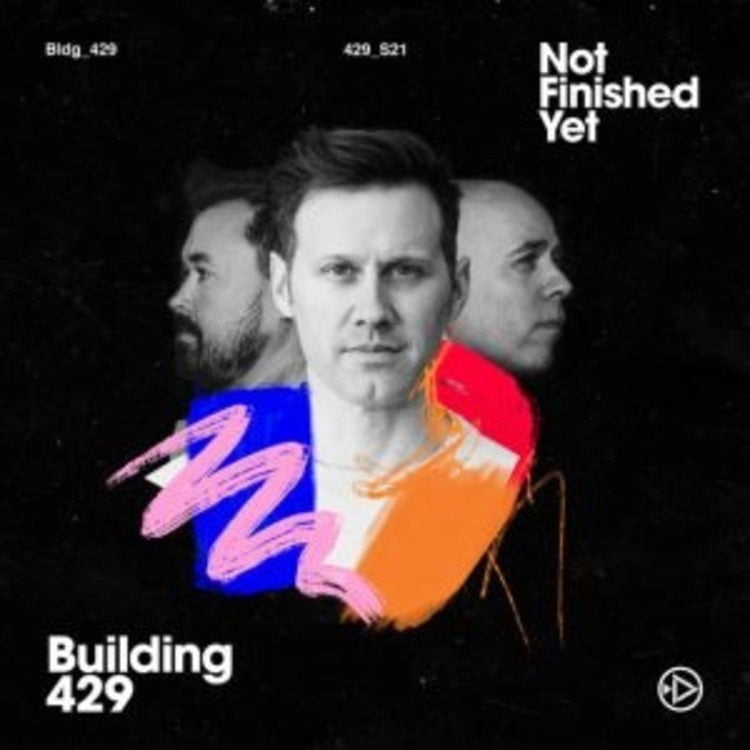 Not Finished Yet - Building 429