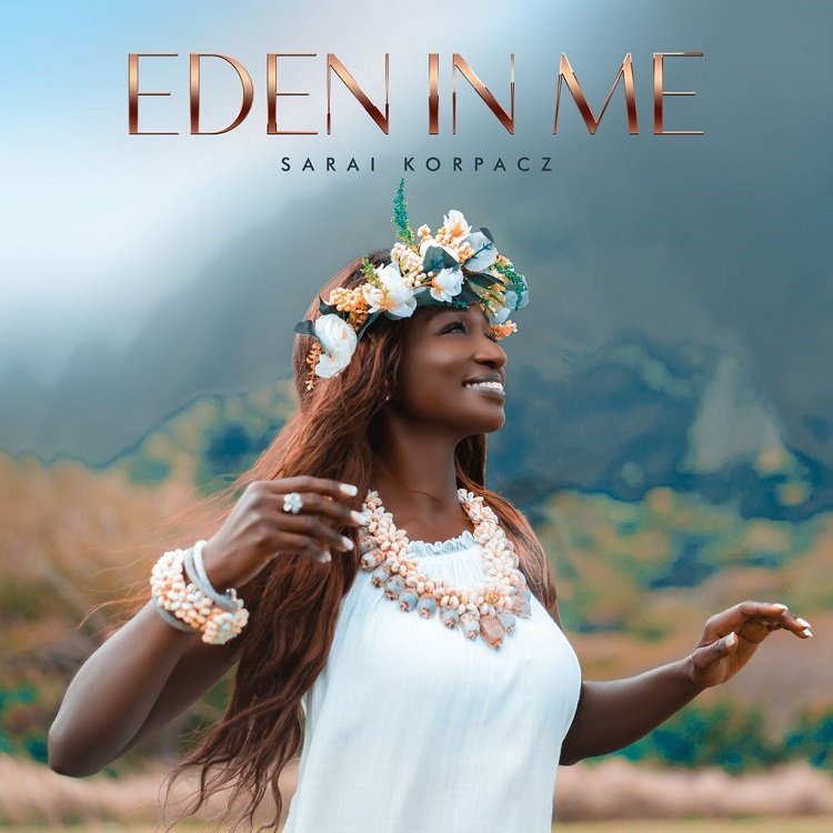 Eden in Me - Sarai Korpacz