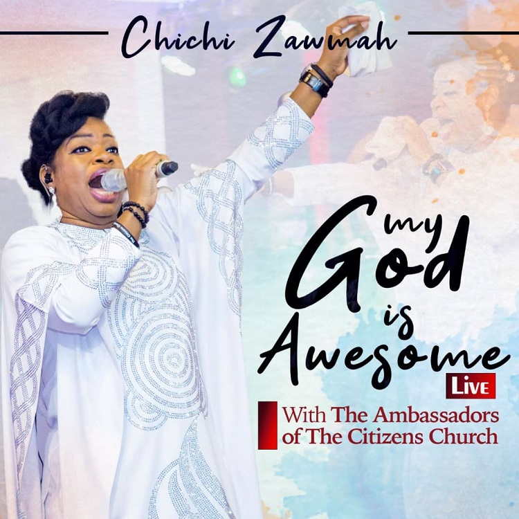 My God is Awesome - Chichi Zawmah