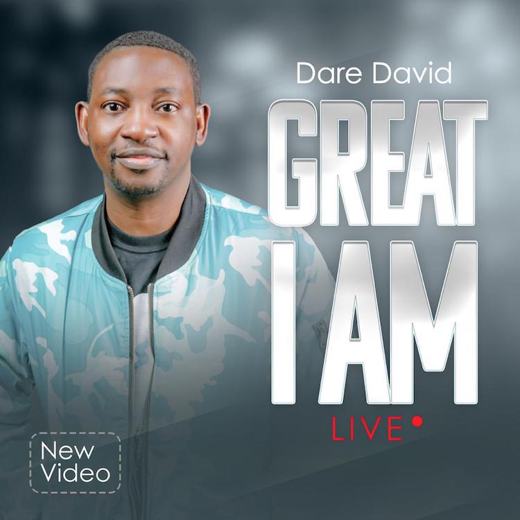 Great I Am - Dare David