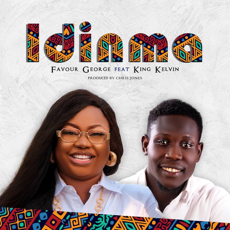 Idinma - Favour George ft. Kelvin King
