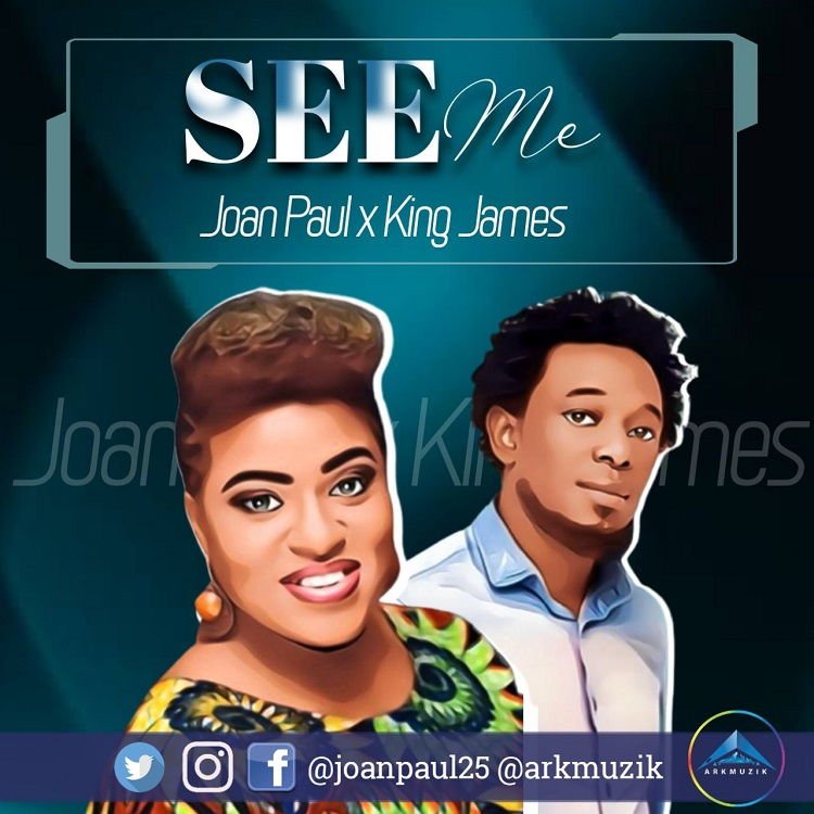 See Me - Joan Paul & King James