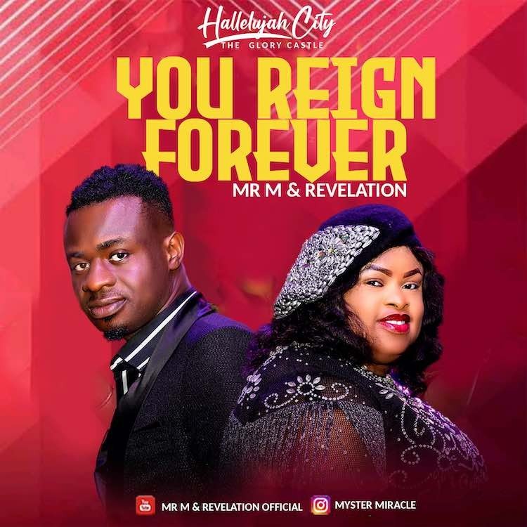 You Reign Forever - Mr M & Revelation