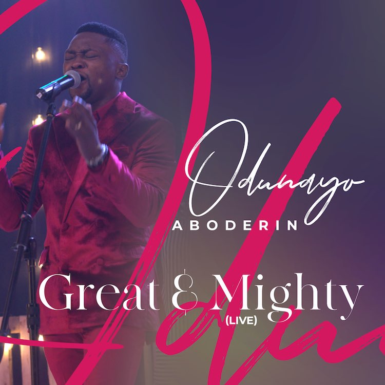 Great And Mighty - Odunayo Aboderin