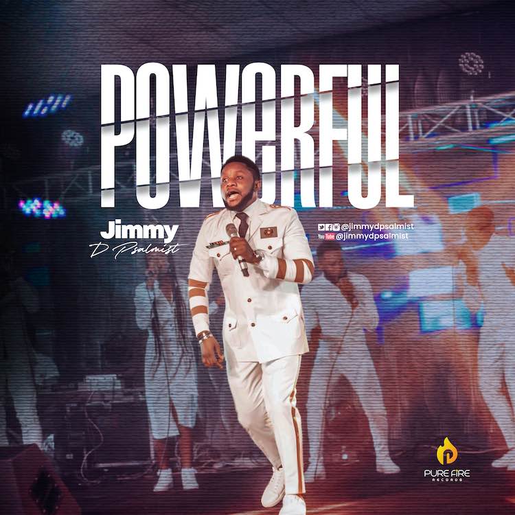 Powerful - Jimmy D Psalmist