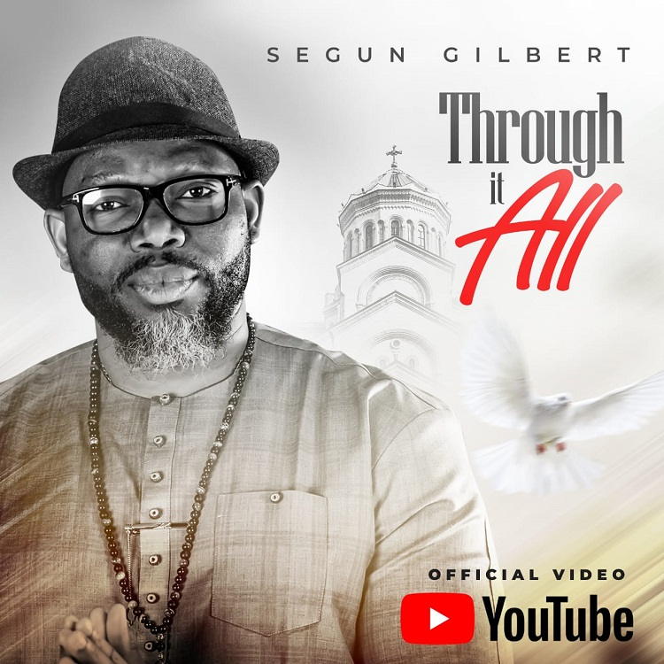 Through It All - Segun Gilbert