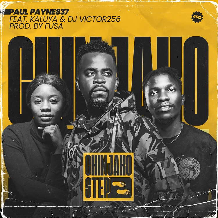 Chinjako Step - Paul Payne837 Ft. Kaluya & DJ Victor256