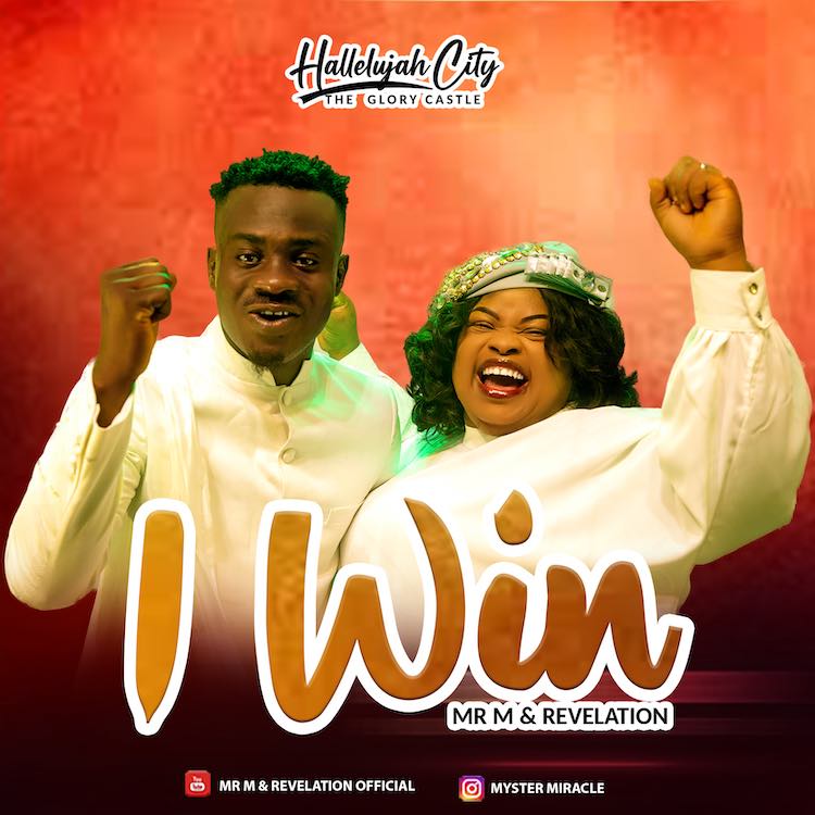 I Win - Mr M & Revelation