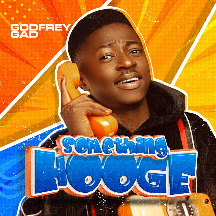 Something Hooge - Godfrey Gad