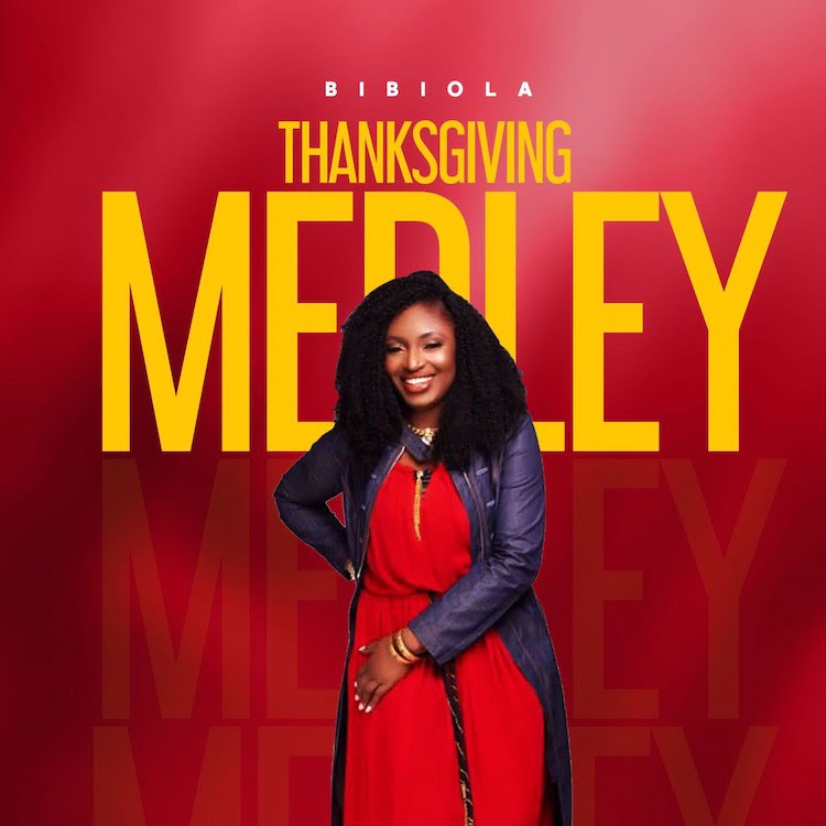 Thanksgiving Praise Medley - Bibiola