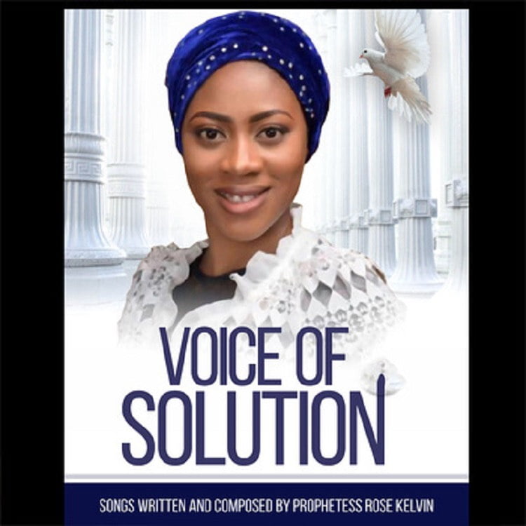 Voice Of Solution - Prophetess Rose Kelvin