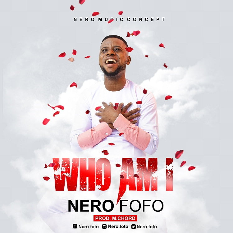 Who I Am - Nero Fofo