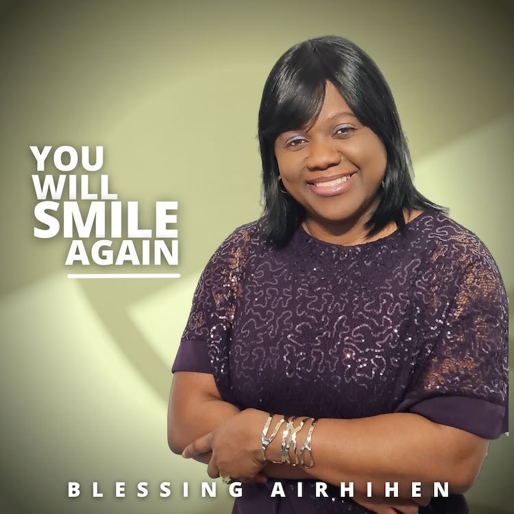 You Will Smile Again - Blessing Airhihen