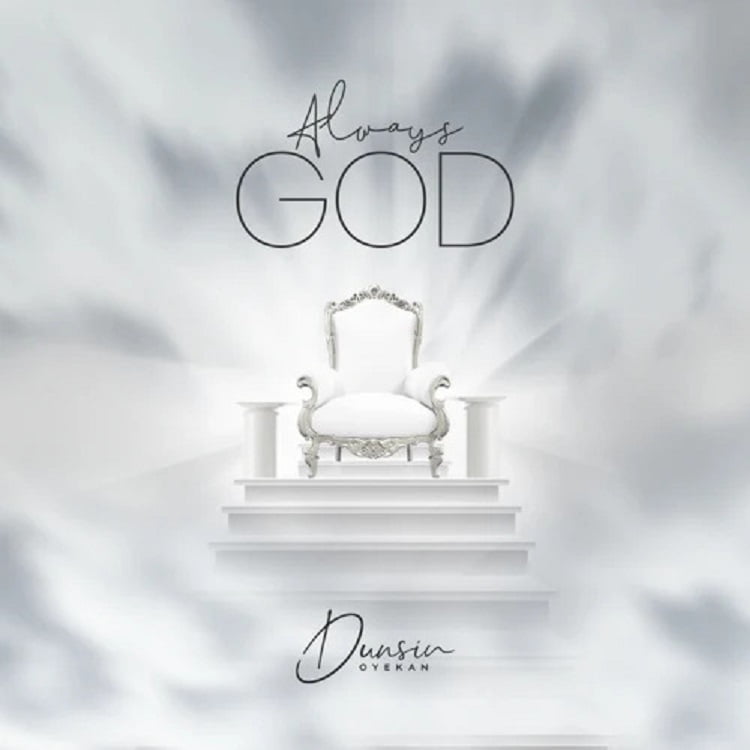 Always God - Dunsin Oyekan