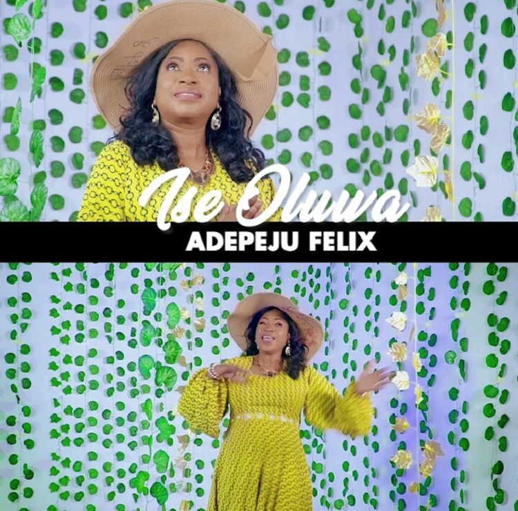 Ise Oluwa - Adepeju Felix