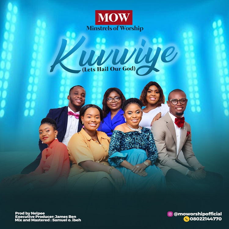 Kuvwiye (Lets Hail our God) - Minstrels of Worship (M.O.W)