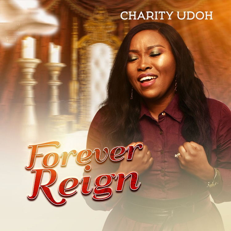 Forever Reign - Charity Udoh