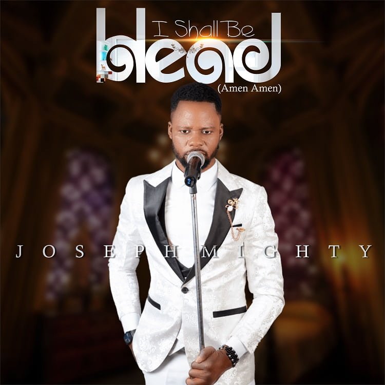 I Shall Be The Head (Amen Amen) - Joseph Mighty