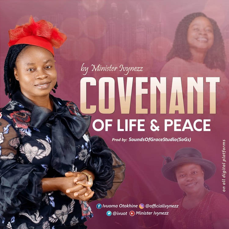 Covenant Of Life & Peace - Minister Ivynezz