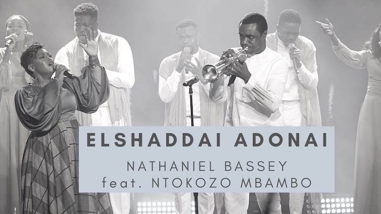 Elshaddai-Adonai - Nathaniel Bassey ft. Ntokozo Mbambo