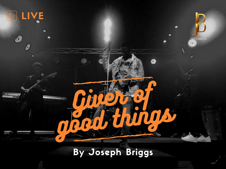 Giver of Good Things - Joseph Briggs