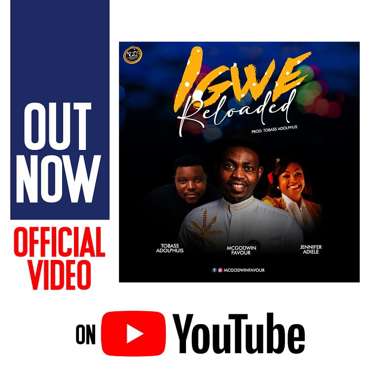 Igwe Reloaded - McGodwinFavour