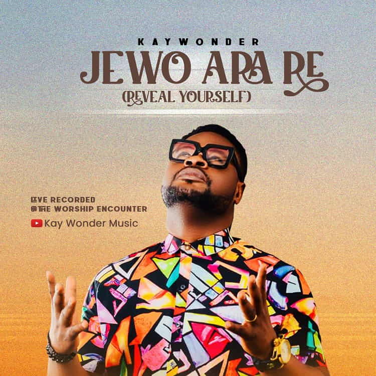 Jewo Ara Re - Kay Wonder