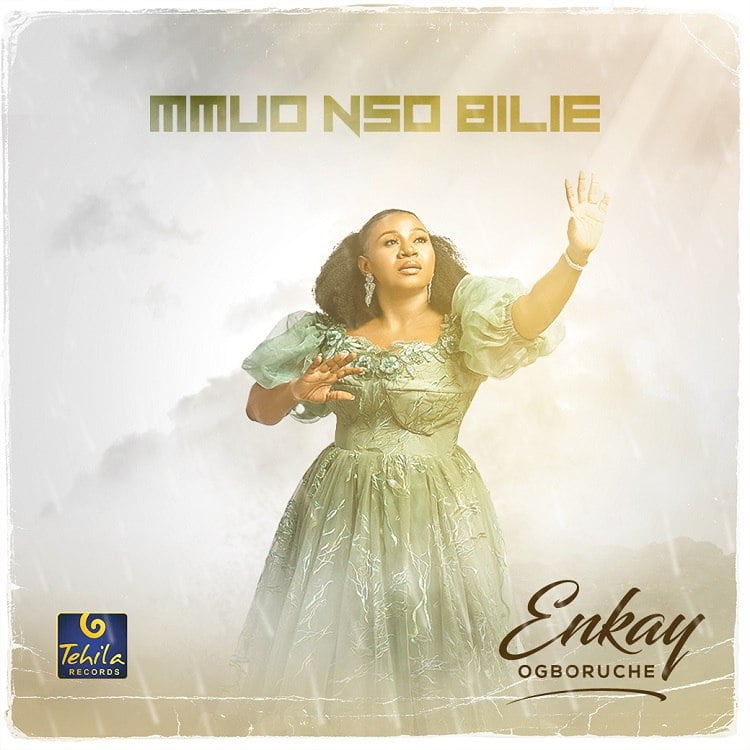 Mmuo Nso Bilie - Enkay Ogburuche