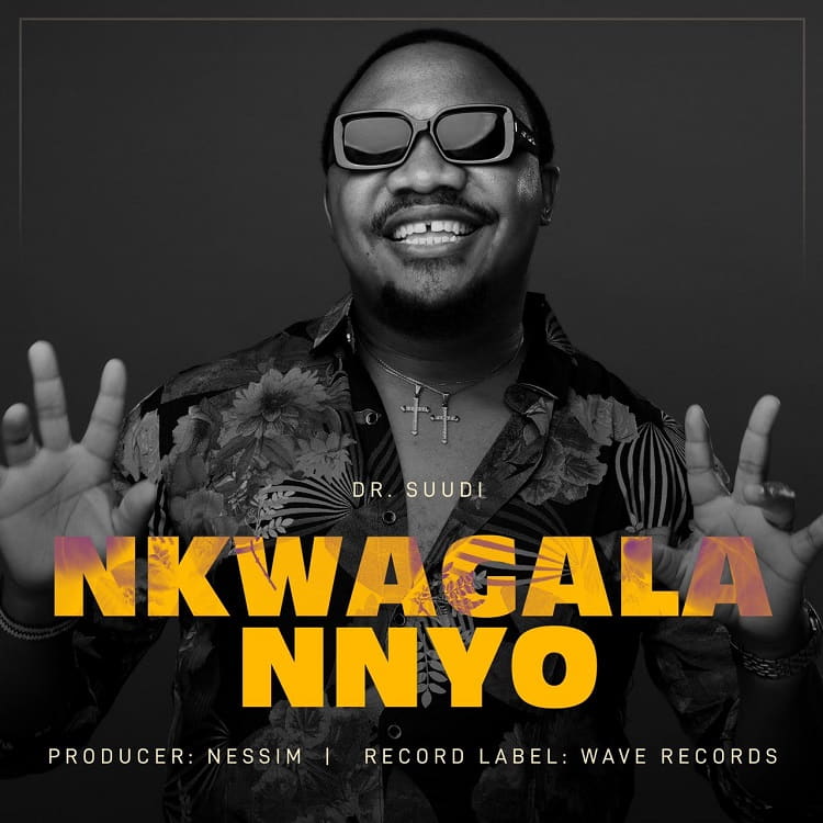Nkwagala Nnyo - Dr Suudi