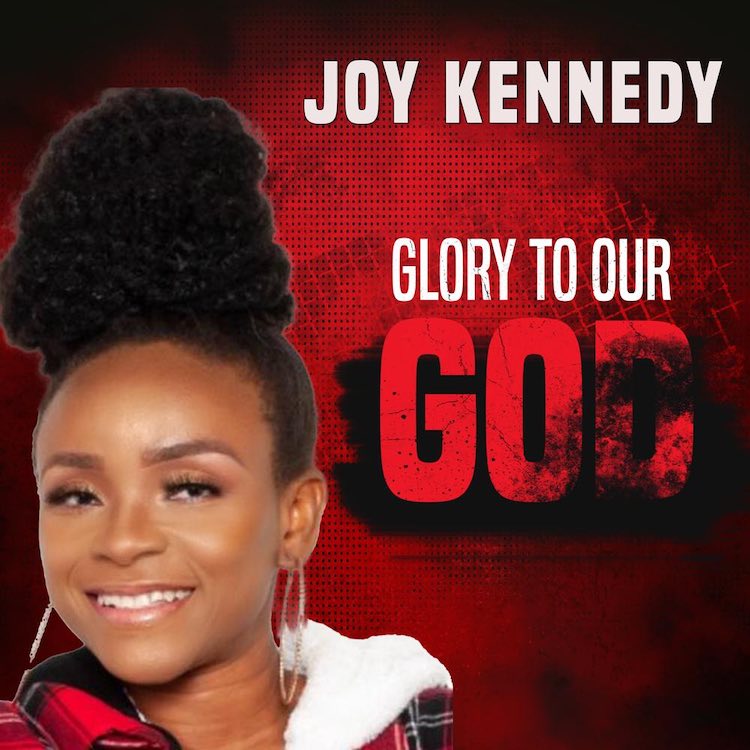Glory to our God - Joy Kennedy