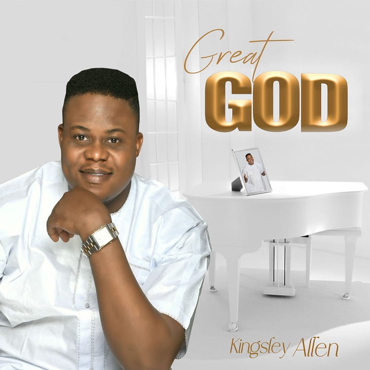 Great God - Kingsley Allen