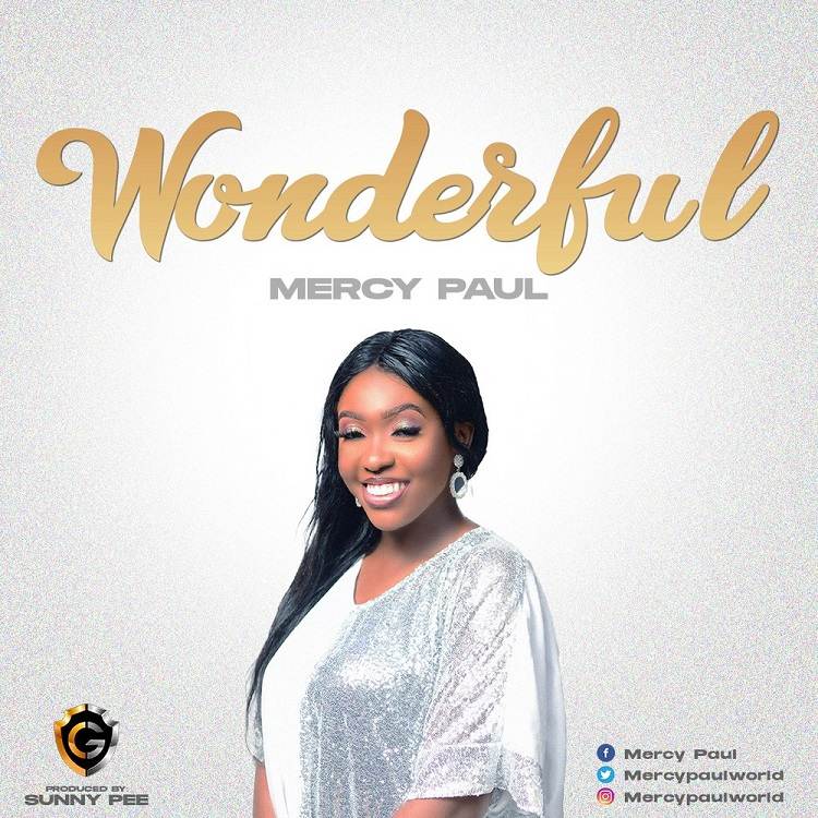 Wonderful – Mercy Paul