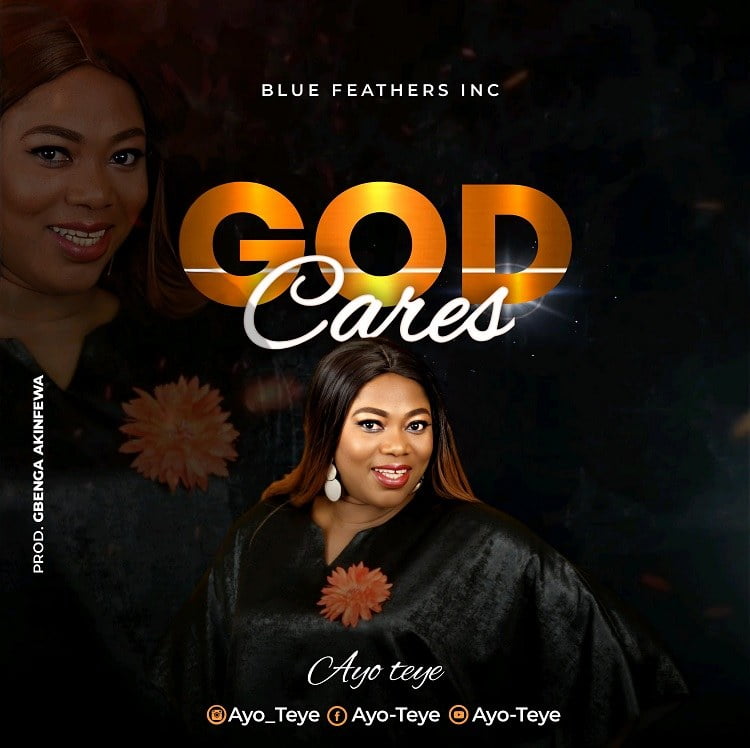 God Cares - Ayo-Teye