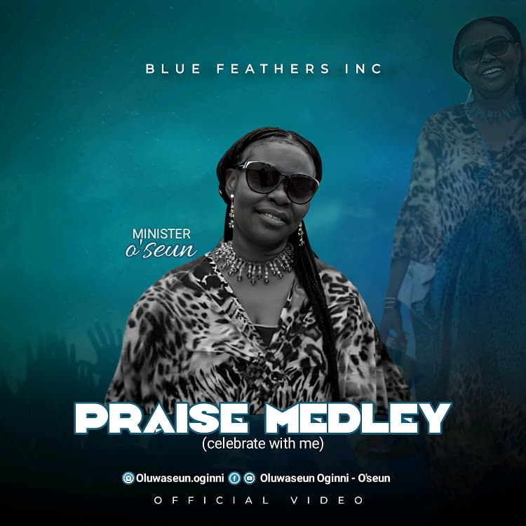 Praise Medley (Celebrate With Me) - Minister O'Seun