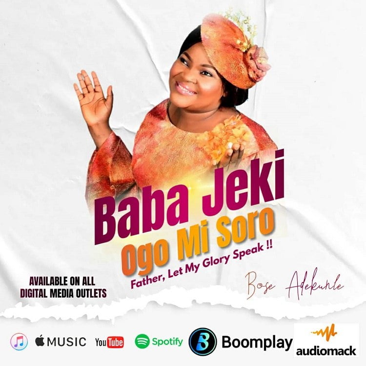 Baba Jeki Ogo Mi Soro - Bose Adekunle